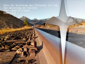 Bahnschiene- Foto: Christine Danzer - go 4 Jesus - Bibelzitat - Bibelspruche - Bibel - Jesus