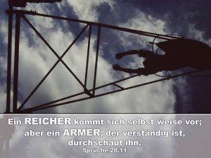Schaukel- Ein Reicher kommt sich selbst weise vor; aber ein Armer, der verständig ist, durchschaut ihn. - Christine Danzer - go4jesus