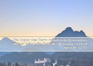 Füssen- Hohes Schloss- Bibelzitat Sprüche 22,12 - Christine Danzer - go 4 jesus