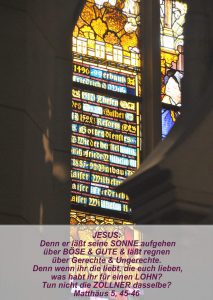 WIttenberg 14 - Schlosskirche -Fensterbild Altar - Matthäus 5, 45-46 - Christine Danzer - go 4 jesus